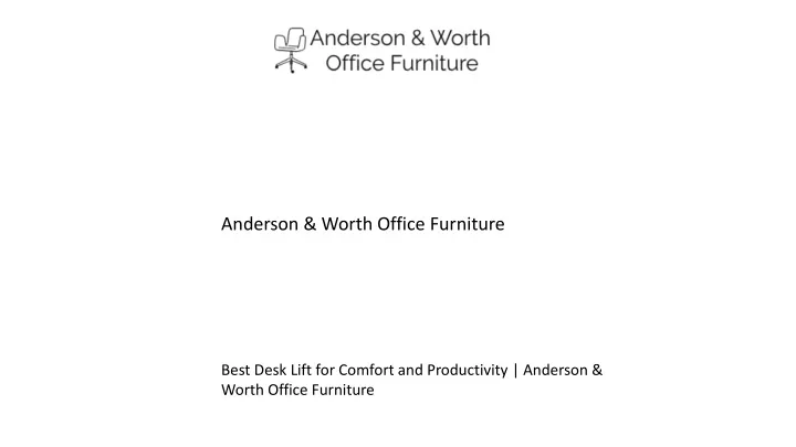 anderson worth office furniture