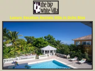 Luxury Vacation Rentals Villa in Ocho Rios