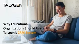 Why Educational Organizations Should Use Talygen’s CRM System