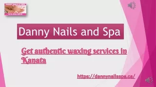 Nail spa, Waxing in Kanata | Ottawa | Stittsville