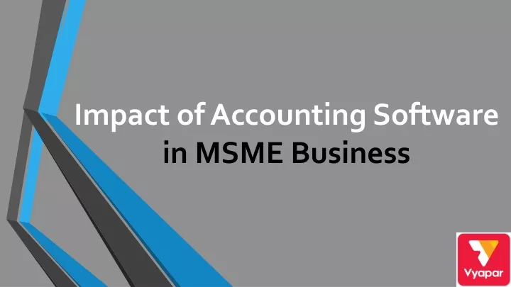 impact of accounting software in msme business