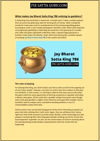 What makes Jay Bharat Satta King 786 enticing to gamblers?