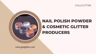 nail polish powder cosmetic glitter producers
