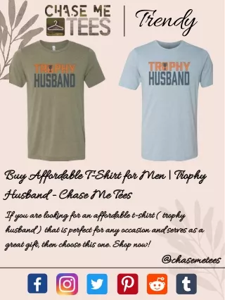 Buy Affordable T-Shirt for Men | Trophy Husband - Chase Me Tees
