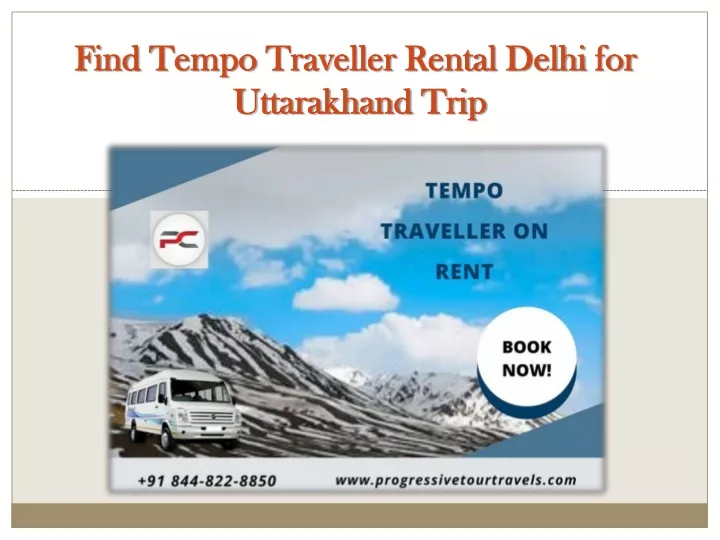 find tempo traveller rental delhi for uttarakhand trip