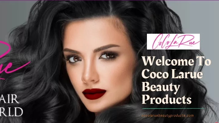 welcome to coco larue beauty products