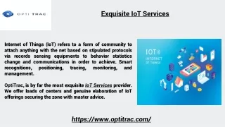 Exquisite IoT Services