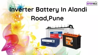 Order An Inverter Battery In Alandi road,Pune