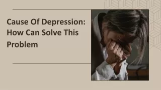 cause of depression how can solve this problem
