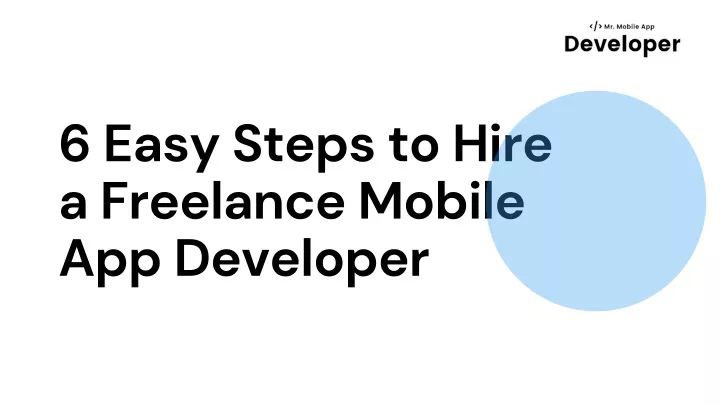 6 easy steps to hire a freelance mobile