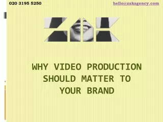 Why video production should matter to your brand