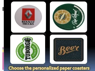 Choose the personalized paper coasters-converted