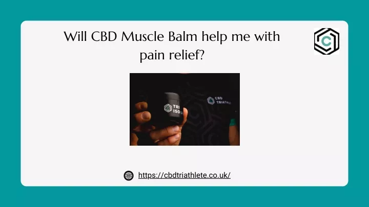 will cbd muscle balm help me with pain relief