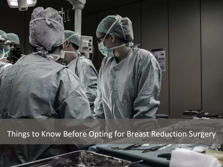 things to know before opting for breast reduction surgery