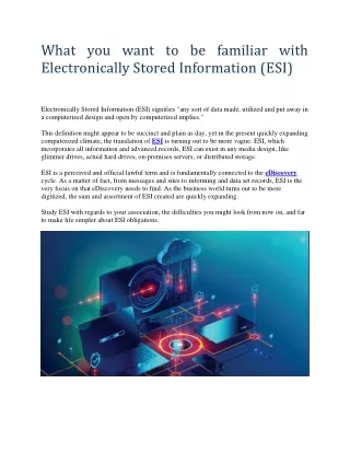 What you want to be familiar with Electronically Stored Information (ESI)