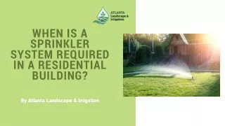 WHEN IS A SPRINKLER SYSTEM REQUIRED IN A RESIDENTIAL BUILDING?