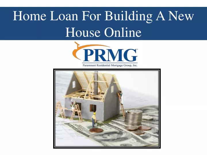 home loan for building a new house online