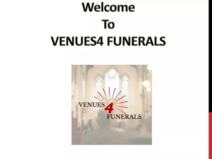 welcome to venues4 funerals