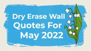 DRY ERASE WALL QUOTES FOR MAY 2022