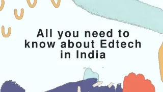 All you need to know about ed- tech in India