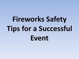fireworks safety tips for a successful event