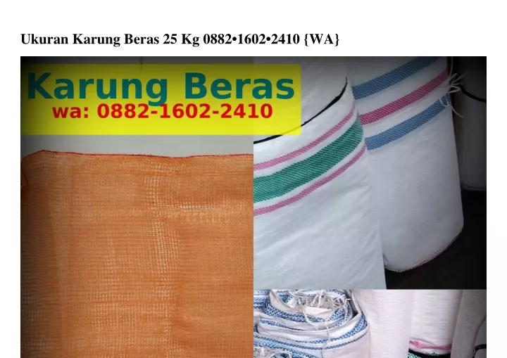 ukuran karung beras 25 kg 0882 1602 2410 wa