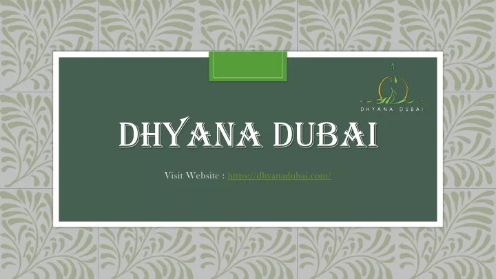 dhyana dubai