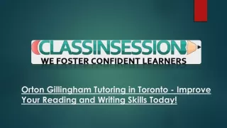Orton Gillingham Tutoring in Toronto - Improve Your Reading and Writing Skills Today!