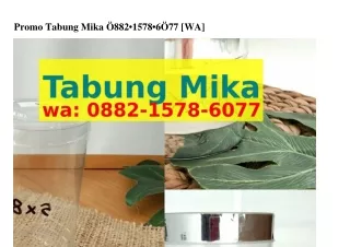 Promo Tabung Mika Ô88ᒿ–15ᜪ8–ϬÔᜪᜪ(whatsApp)