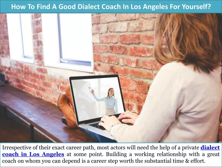 how to find a good dialect coach in los angeles for yourself