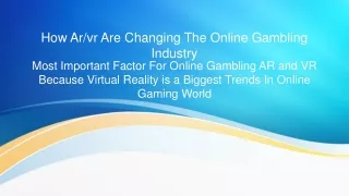 How Ar Vr  Are Changing The Online Gambling Industry