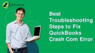 Best Troubleshooting Steps to Fix QuickBooks Crash Com Error-converted