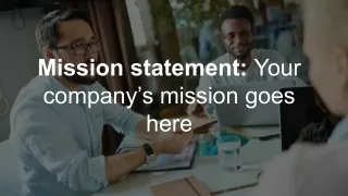Mission statement: Your company’s mission goes here