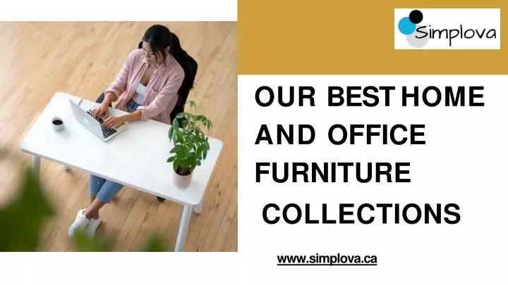 our best home and office furniture