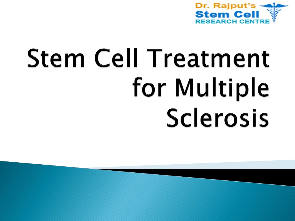 PPT - Stem Cell Treatment for Multiple Sclerosis PowerPoint ...