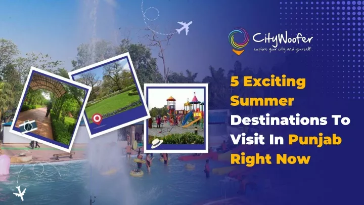 5 exciting summer destinations to visit in punjab