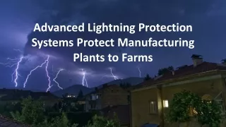 Advanced Lightning Protection Systems Protect Manufacturing Plants to Farms