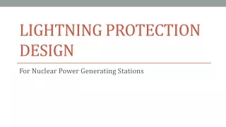 Lightning Protection Design For Nuclear Power Generating Stations
