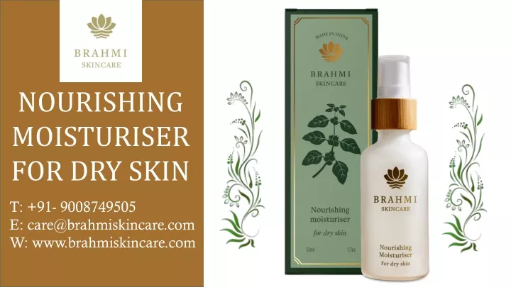 nourishing moisturiser for dry skin