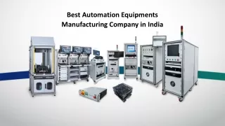 Best Automation Equipments Manufacturing Company in India