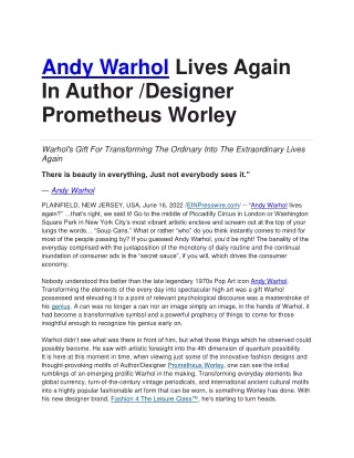 Andy Warhol Lives Again In Author /Designer Prometheus Worley