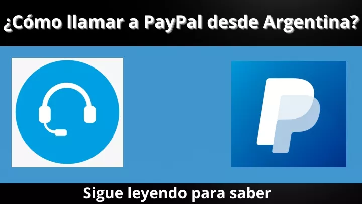 c mo llamar a paypal desde argentina c mo llamar