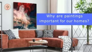 Why are paintings important for our homes