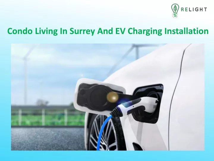 condo living in surrey and ev charging