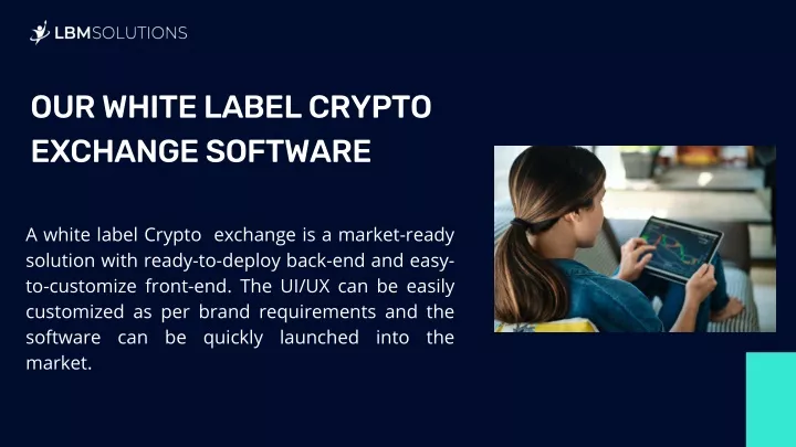 our white label crypto exchange software