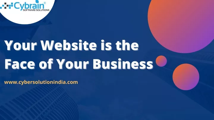 your website is the your website is the face