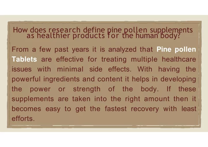 how does research define pine pollen supplements as healthier products for the human body