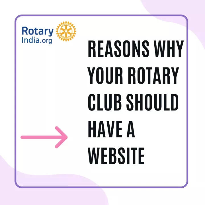 reasons why your rotary club should have a website
