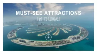 Must-see attractions in Dubai