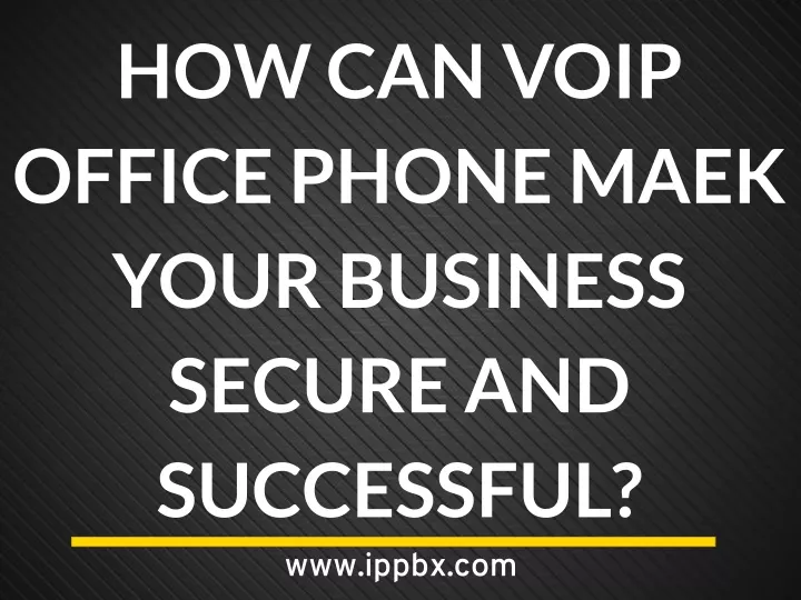 how can voip office phone maek your business